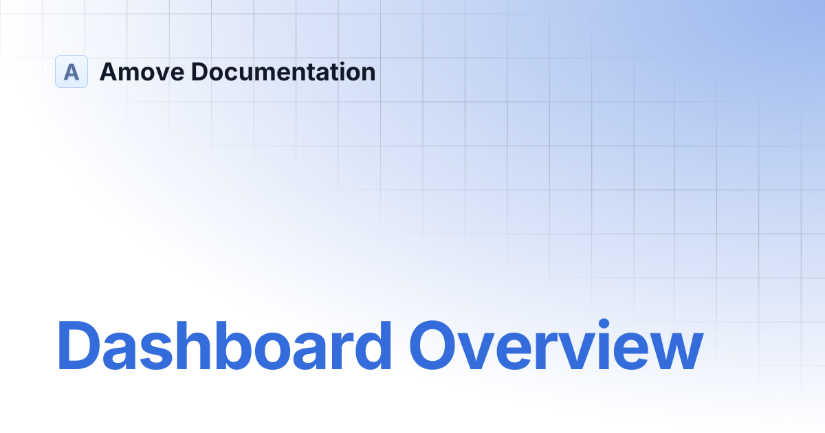 Dashboard Overview | Amove Documentation