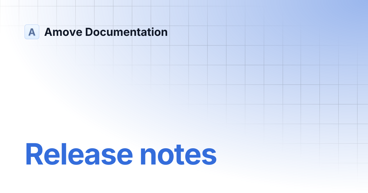 Release notes | Amove Documentation